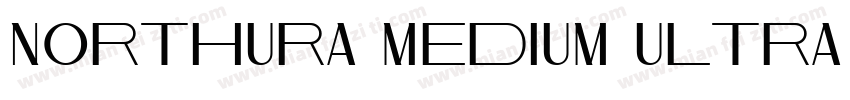 Northura Medium Ultra Expanded字体转换